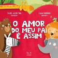 Cover-Bild zum Titel 'O amor do meu pai é assim' von 'Taise Agostini'