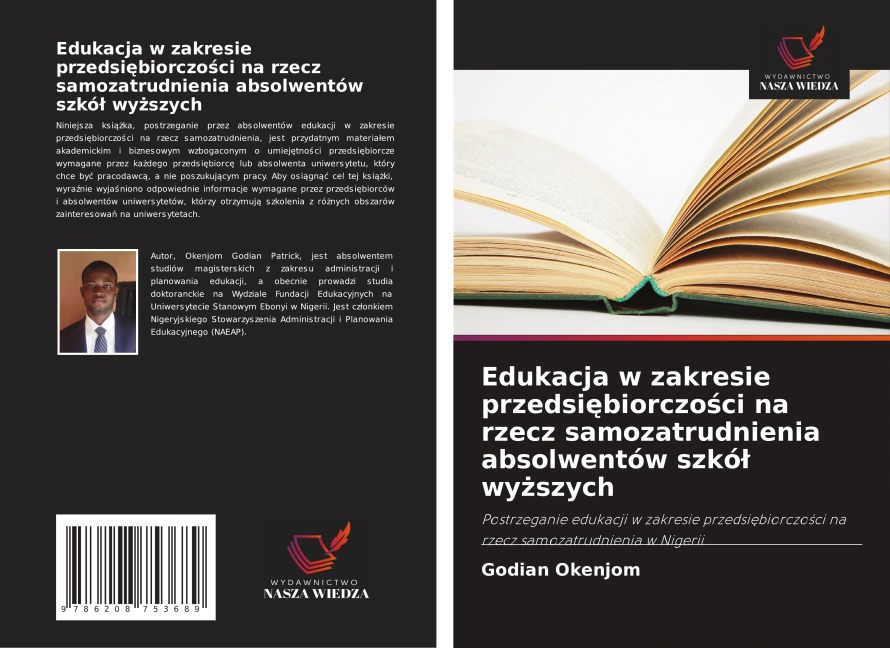 Edukacja w zakresie przedsi¿biorczo¿ci na rzecz samozatrudnienia absolwentów szkó¿ wy¿szych - Godian Okenjom