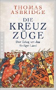 Cover-Bild zum Titel 'Die Kreuzzüge' von 'Thomas Asbridge'