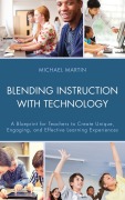 Cover-Bild zum Titel 'Blending Instruction with Technology' von 'Michael Martin'