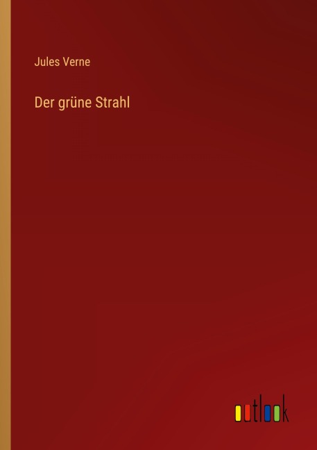 Der grüne Strahl - Jules Verne