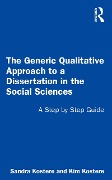 Cover-Bild zum Titel 'The Generic Qualitative Approach to a Dissertation in the Social Sciences' von 'Sandra Kostere, Kim Kostere'