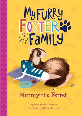 Murray the Ferret - Debbi Michiko Florence