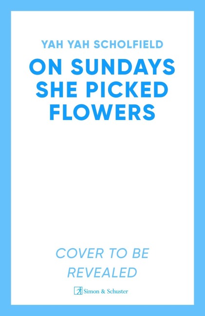 On Sundays She Picked Flowers - Yah Yah Scholfield