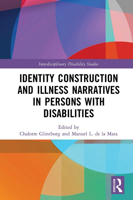 Identity Construction and Illness Narratives in Persons with Disabilities - 