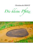 Cover-Bild zum Titel 'Die kleine Pfütze' von 'Christina de Groot'