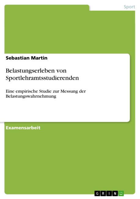 Belastungserleben von Sportlehramtsstudierenden - Sebastian Martin