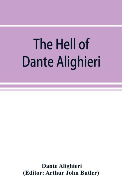 The Hell of Dante Alighieri - Dante Alighieri