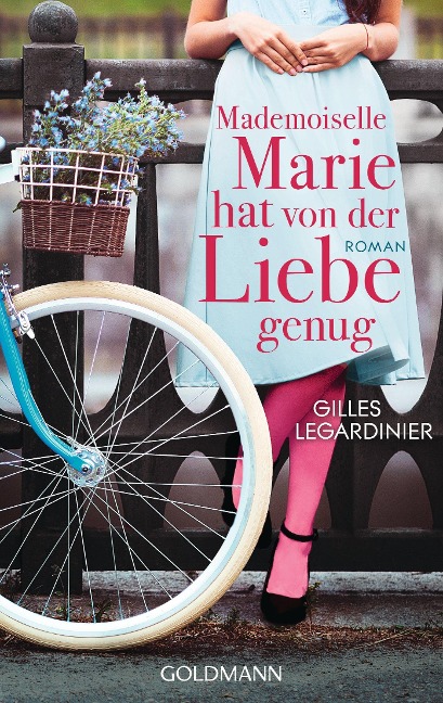 Mademoiselle Marie hat von der Liebe genug - Gilles Legardinier