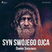 Cover-Bild zum Titel 'Syn swojego ojca' von 'Dominik Soko¿owski'