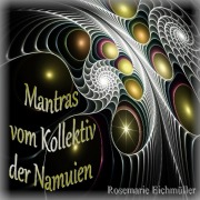 Cover-Bild zum Titel 'Mantras vom Kollektiv der Namuien' von 'Rosemarie Eichmüller'