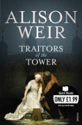 Cover-Bild zum Titel 'Traitors of the Tower' von 'Alison Weir'