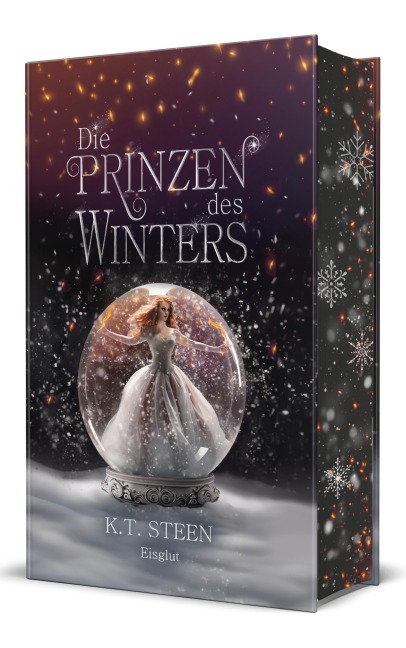 Die Prinzen des Winters. Eisglut (Eisfeuer-Saga 2) - K. T. Steen