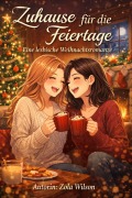 Cover-Bild zum Titel 'Zuhause für die Feiertage' von 'Zola Wilson'