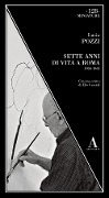 Cover-Bild zum Titel 'Sette anni di vita a Roma 1956-1963' von 'Lucio Pozzi'