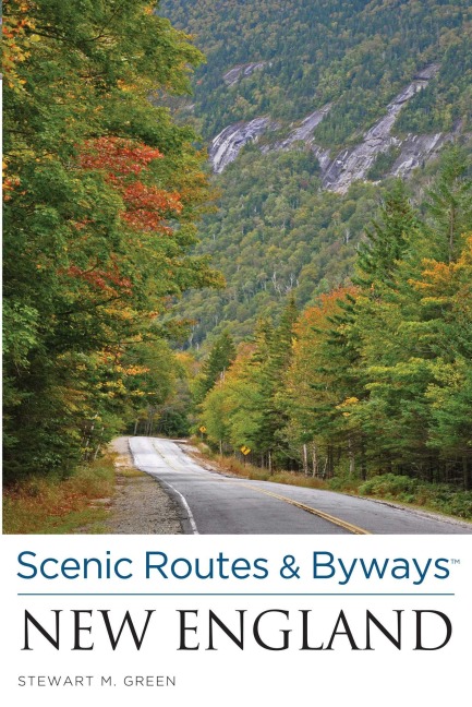 Scenic Routes & Byways New England - Stewart M. Green