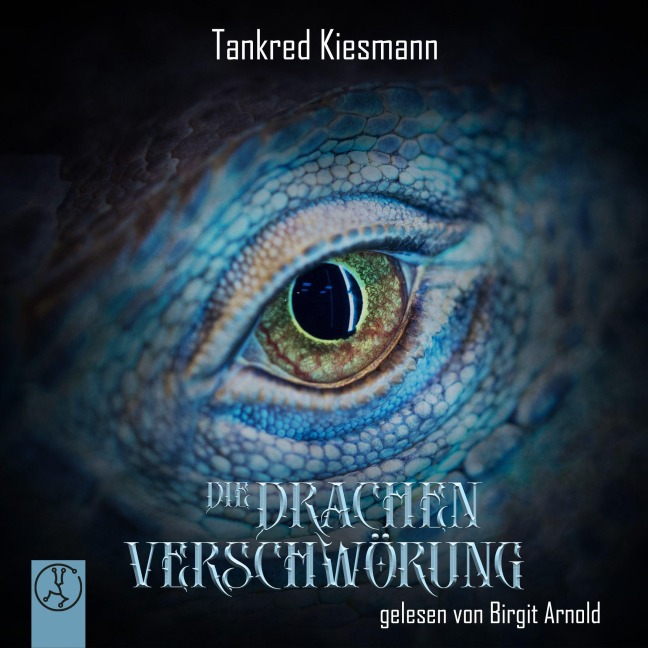 Die Drachenverschwörung - Tankred Kiesmann