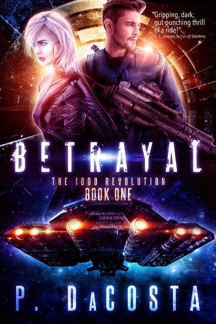 Girl From Above 1: Betrayal (The 1000 Revolution, #1) - Pippa Dacosta