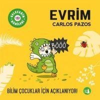 Gelecegin Dahileri Evrim - Carlos Pazos