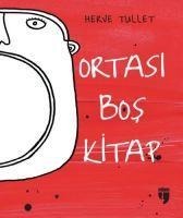 Ortasi Bos Kitap - Herve Tullet