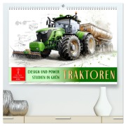 Traktoren - Design und Power Studien in Grün (hochwertiger Premium Wandkalender 2026 DIN A2 quer), Kunstdruck in Hochglanz - Peter Roder