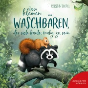 Cover-Bild zum Titel 'Vom kleinen Waschbären, der sich traute, mutig zu sein' von 'Kerstin Toepel'