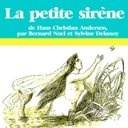 Cover-Bild zum Titel 'La petite sirène' von 'Andersen'