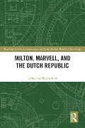 Cover-Bild zum Titel 'Milton, Marvell, and the Dutch Republic' von 'Esther van Raamsdonk'