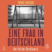 Cover-Bild zum Titel 'Eine Frau in Deutschland' von 'Prune Antoine'