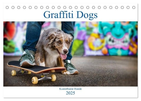 Graffiti Dogs (Tischkalender 2025 DIN A5 quer), CALVENDO Monatskalender - Judith Dzierzawa DoraZett