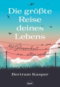 Cover-Bild zum Titel 'Die größte Reise deines Lebens' von 'Bertram Kasper'