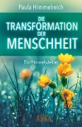 Cover-Bild zum Titel 'DIE TRANSFORMATION DER MENSCHHEIT' von 'Paula Himmelreich'