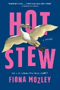 Cover-Bild zum Titel 'Hot Stew' von 'Fiona Mozley'