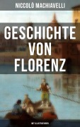 Cover-Bild zum Titel 'Geschichte von Florenz (Mit Illustrationen)' von 'Niccolò Machiavelli'