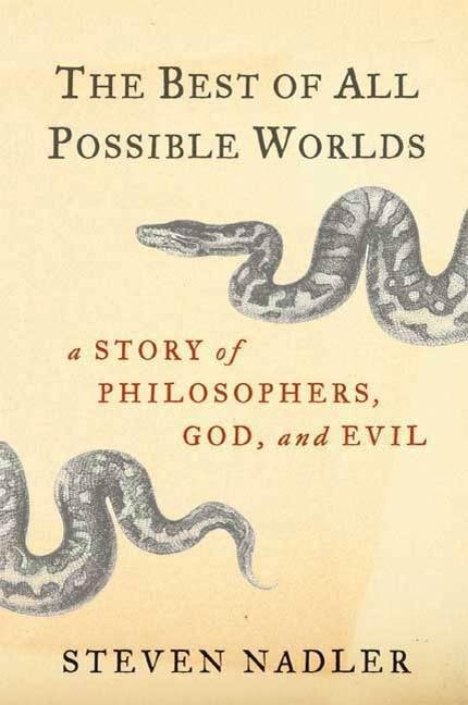 The Best of All Possible Worlds - Steven Nadler