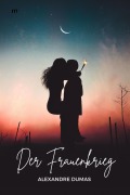 Cover-Bild zum Titel 'Der Frauenkrieg' von 'Alexandre Dumas'