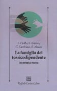Cover-Bild zum Titel 'La famiglia del tossicodipendente. Tra terapia e ricerca' von 'Stefano Cirillo, Roberto Berrini, Gianni Cambiaso, Roberto Mazza'