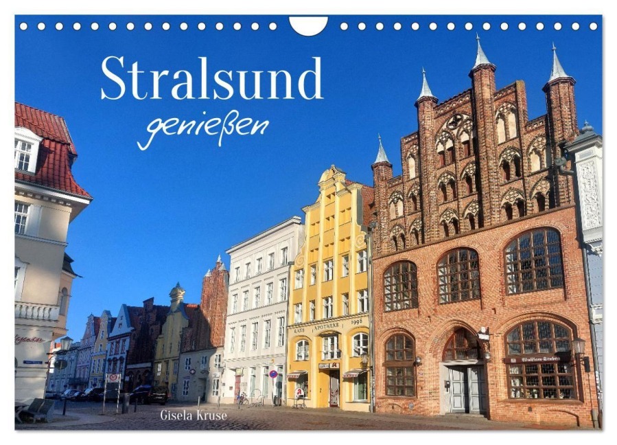 Stralsund genießen (Wandkalender 2027 DIN A4 quer), CALVENDO Monatskalender - Gisela Kruse