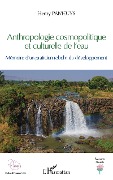 Cover-Bild zum Titel 'Anthropologie cosmopolitique et culturelle de l'eau' von 'Henry Panhuys'