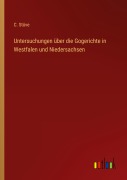 Cover-Bild zum Titel 'Untersuchungen über die Gogerichte in Westfalen und Niedersachsen' von 'C. Stüve'