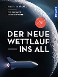 Cover-Bild zum Titel 'Der neue Wettlauf ins All' von 'Dirk H. Lorenzen'