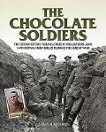 Cover-Bild zum Titel 'The Chocolate Soldiers' von 'Steven Moore'