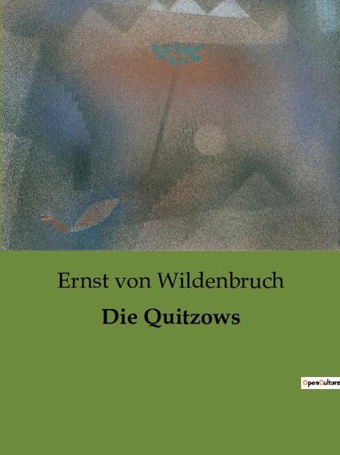 Die Quitzows - Ernst Von Wildenbruch