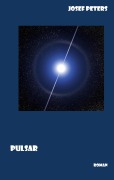 Cover-Bild zum Titel 'Pulsar' von 'Josef Peters'