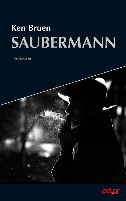 Saubermann - Ken Bruen
