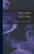 Cover-Bild zum Titel 'Historia Natural' von 'Johannes Christoph Gundlach'