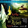 Sklaven der Arbeit - Walter Adler, Bernd Lau, Karl May