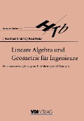 Lineare Algebra und Geometrie für Ingenieure - Manfred Andrie, Paul Meier