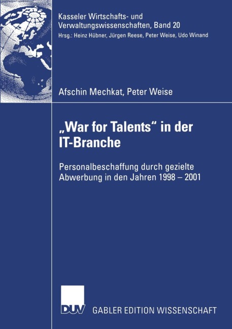 "War for Talents" in der IT-Branche - Peter Weise, Afschin Mechkat