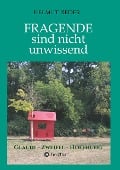 Fragende sind nicht unwissend - Helmut Reder